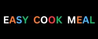 EASY COOK MEAL